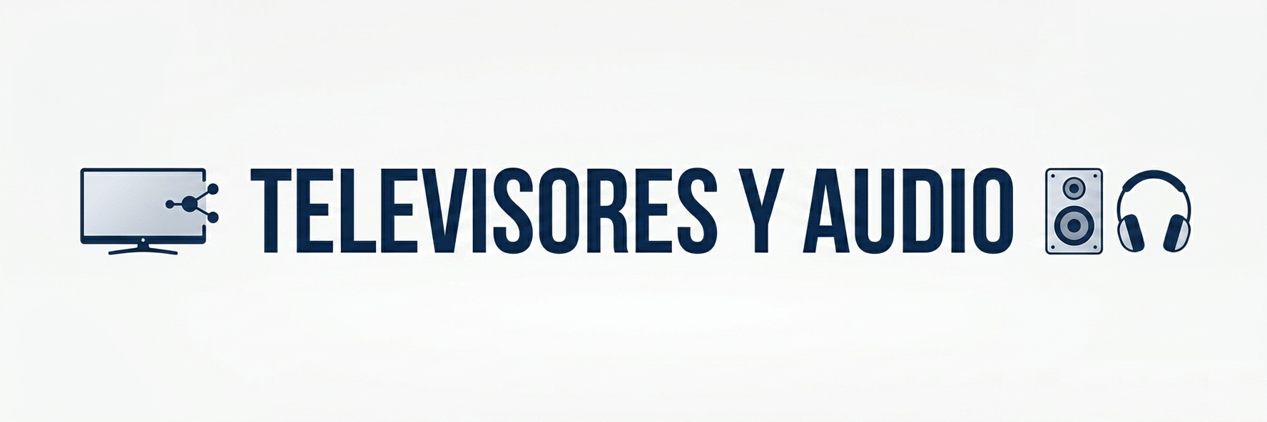 Televisores y audio